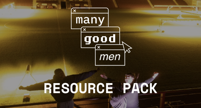 Many Good Men Resource Pack